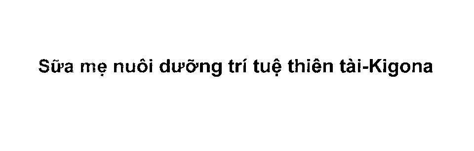Mẫu nhãn hiệu Sữa mẹ nuôi dưỡng trí tuệ thiên tài-Kigona