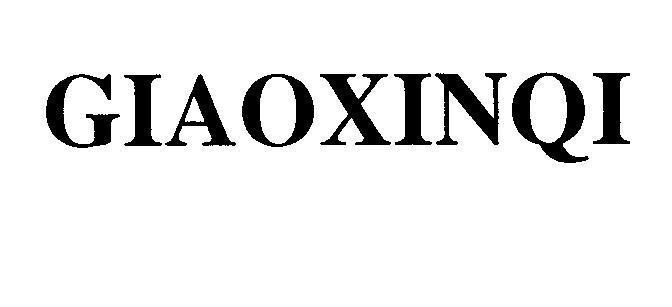Mẫu nhãn hiệu GIAOXINQI