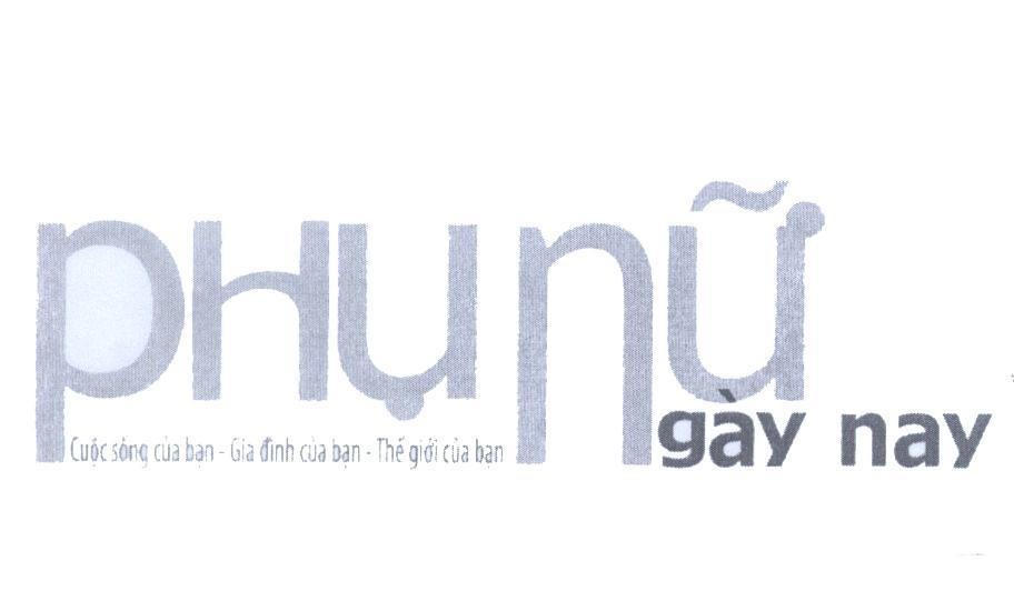 Mẫu nhãn hiệu Phụ Nữ ngày nay Cuộc sống của bạn- Gia đình của bạn- Thế giới của bạn.