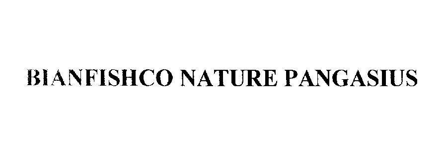 Mẫu nhãn hiệu BIANFISHCO NATURE PANGASIUS
