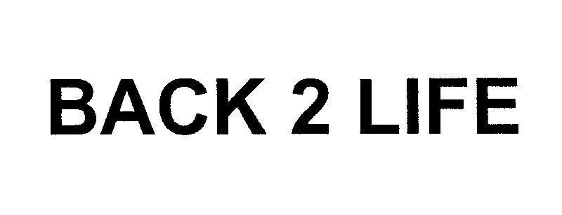 Mẫu nhãn hiệu BACK 2 LIFE