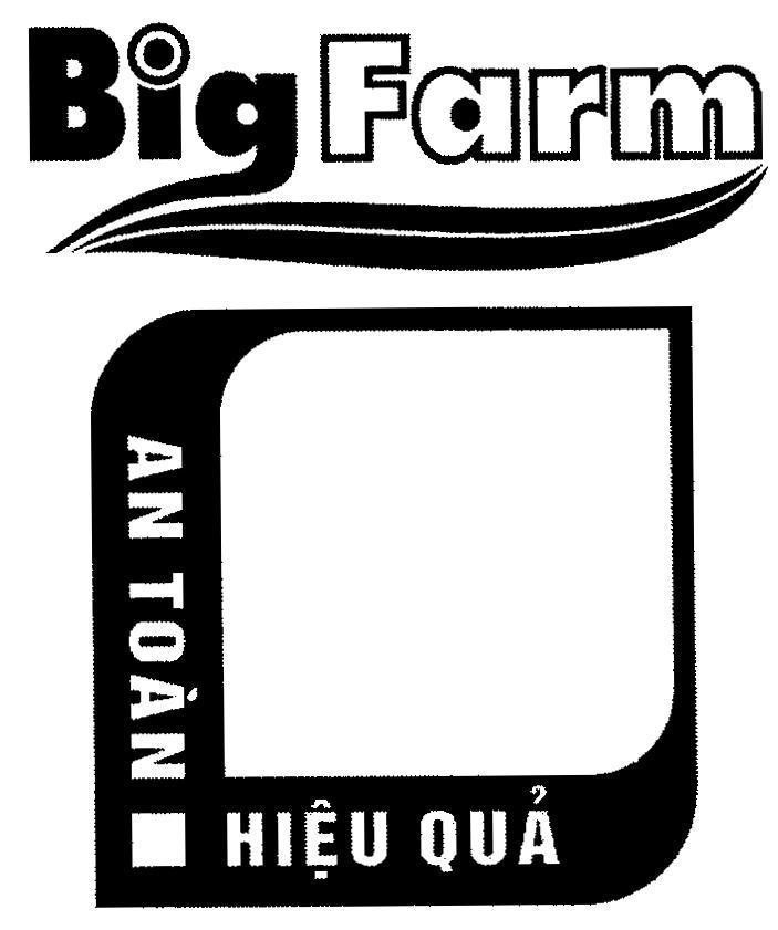 Mẫu nhãn hiệu Big Farm An Toàn Hiệu Quả