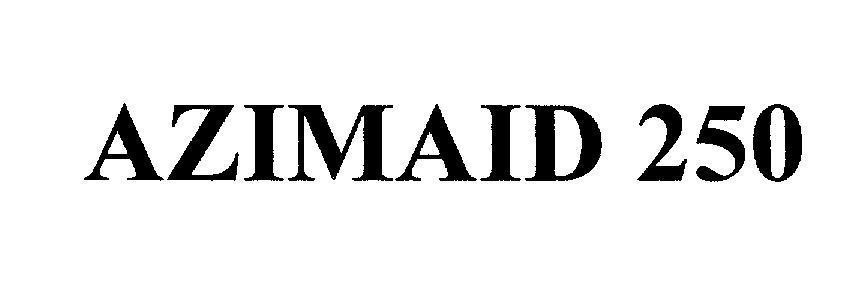 Mẫu nhãn hiệu AZIMAID 250