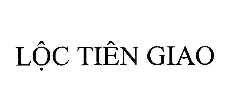 Mẫu nhãn hiệu Lộc Tiên Giao