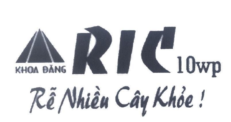 Mẫu nhãn hiệu RIC 10wp Khoa Đăng Rễ Nhiều Cây Khỏe!