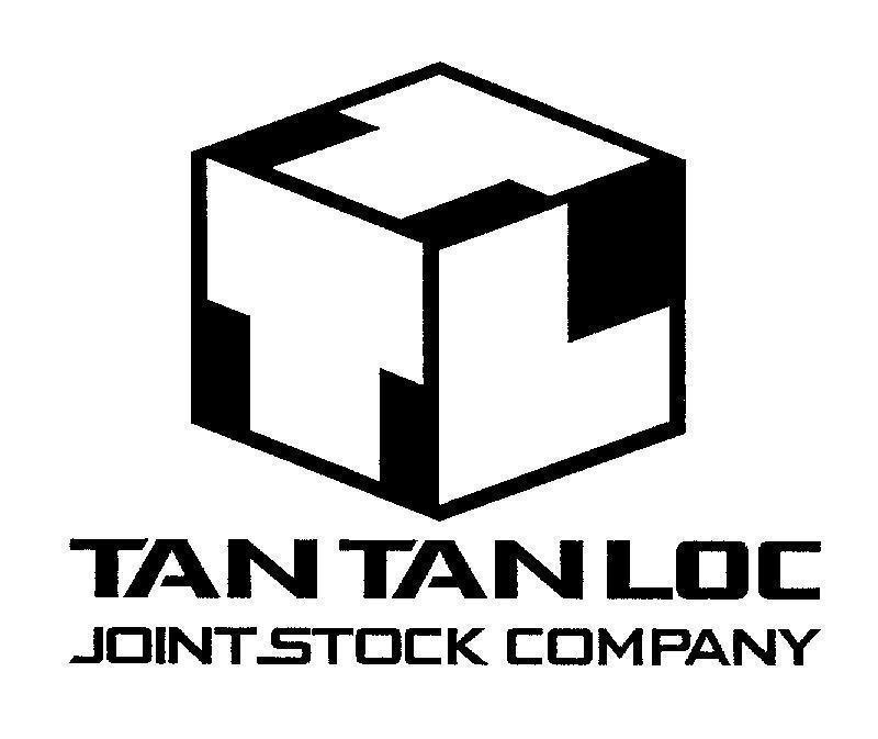 Mẫu nhãn hiệu T T L TAN TAN LOC JOINT STOCK COMPANY