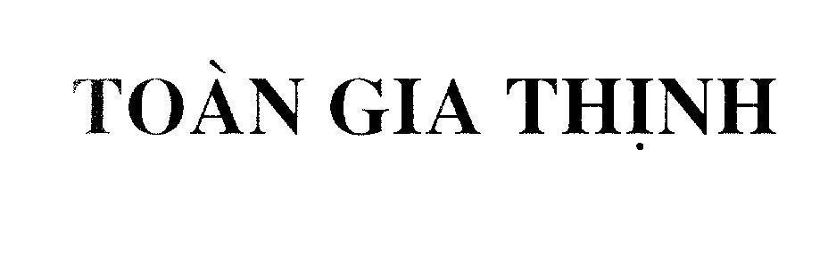 Mẫu nhãn hiệu Toàn Gia Thịnh