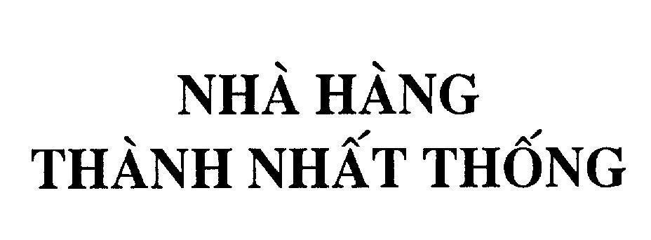 Mẫu nhãn hiệu Nhà Hàng Thành Nhất Thống
