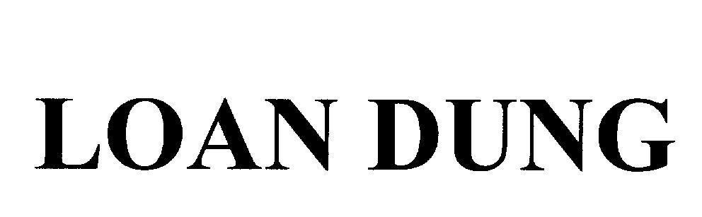Mẫu nhãn hiệu LOAN DUNG