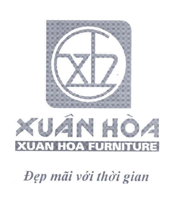 Mẫu nhãn hiệu Xuân Hoà XUAN HOA FURNITURE Đẹp mãi với thời gian XH C