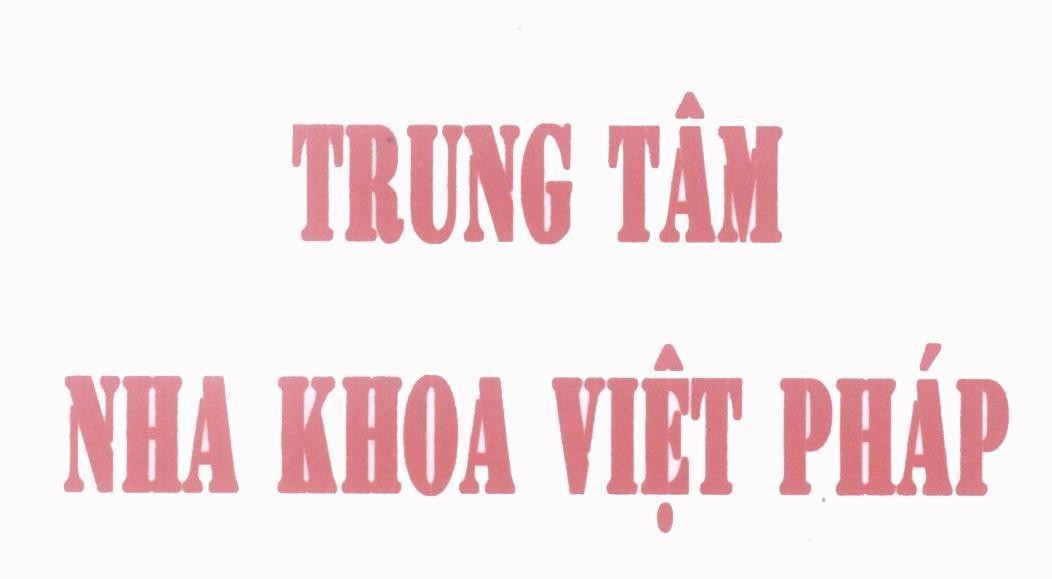 Mẫu nhãn hiệu Trung Tâm Nha Khoa Việt Pháp