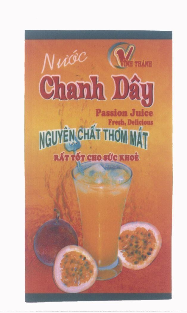 Mẫu nhãn hiệu Vĩnh Thành V Nước chanh dây Nguyên chất thơm mát Rất tốt cho sức khoẻ Passion Juice Fresh, Delicious