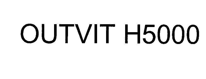 Mẫu nhãn hiệu OUTVIT H5000