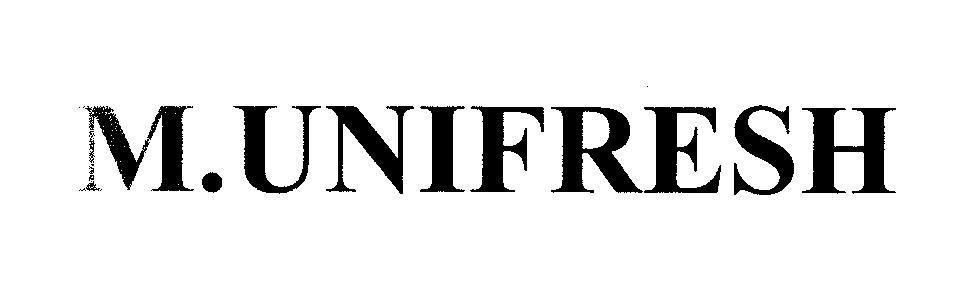 Mẫu nhãn hiệu M.UNIFRESH M UNIFRESH