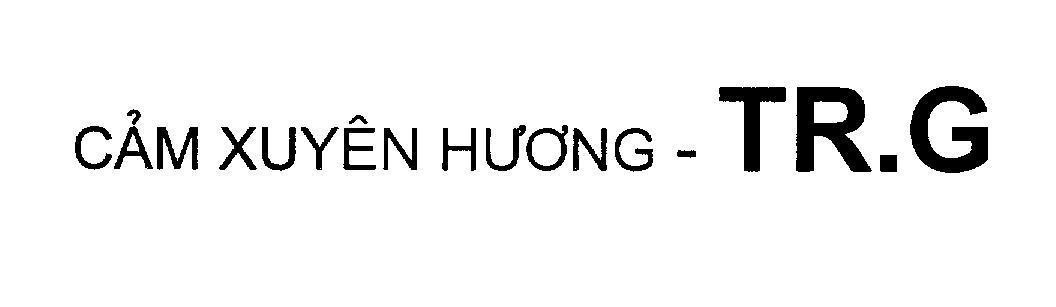 Mẫu nhãn hiệu Cảm Xuyên Hương - TR.G TRG
