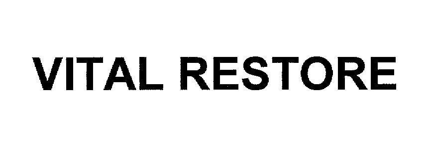 Mẫu nhãn hiệu VITAL RESTORE
