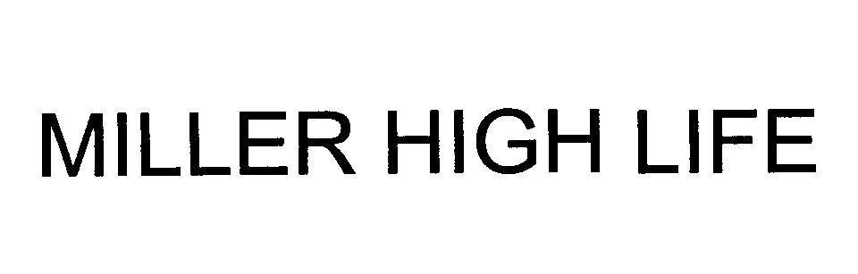 Mẫu nhãn hiệu MILLER HIGH LIFE