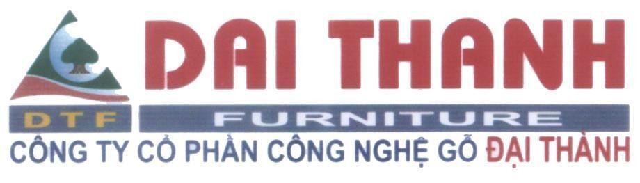Mẫu nhãn hiệu DTF DAI THANH FURNITURE Công Ty Cổ Phần Công Nghệ Gỗ Đại Thành