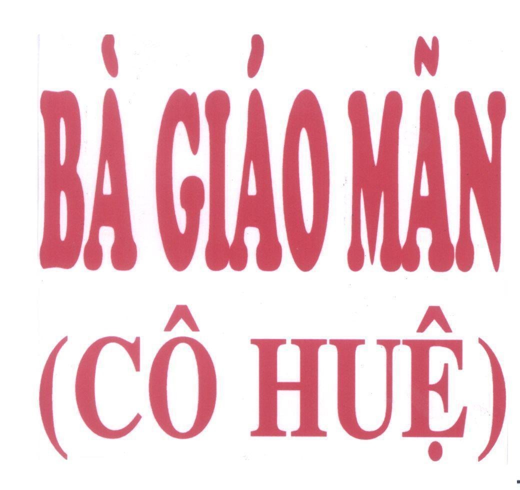 Mẫu nhãn hiệu Bà Giáo Mãn (Cô Huệ)