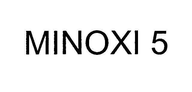 Mẫu nhãn hiệu MINOXI 5
