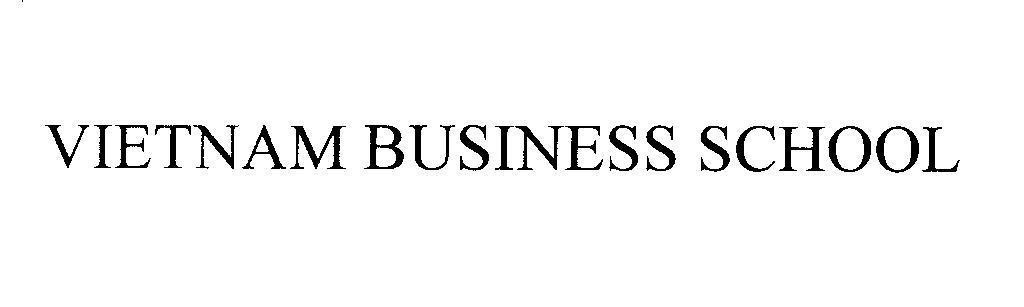 Mẫu nhãn hiệu VIETNAM BUSINESS SCHOOL