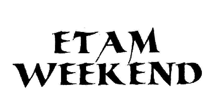 Mẫu nhãn hiệu ETAM WEEKEND