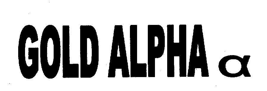 Mẫu nhãn hiệu GOLD ALPHA [ký tự an pha]