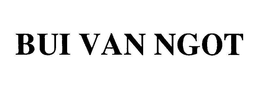 Mẫu nhãn hiệu BUI VAN NGOT