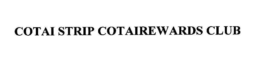 Mẫu nhãn hiệu COTAI STRIP COTAIREWARDS CLUB