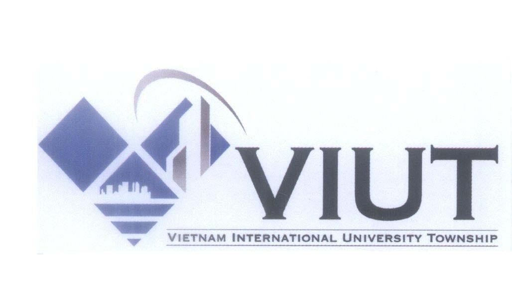 Mẫu nhãn hiệu VIUT VIETNAM INTERNATIONAL UNIVERSITY TOWNSHIP
