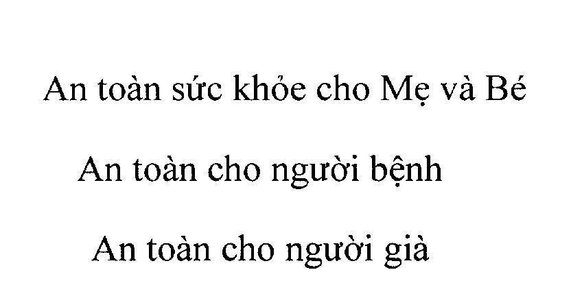 Mẫu nhãn hiệu An toàn sức khỏe cho Mẹ và Bé An toàn cho người bệnh An toàn cho người già