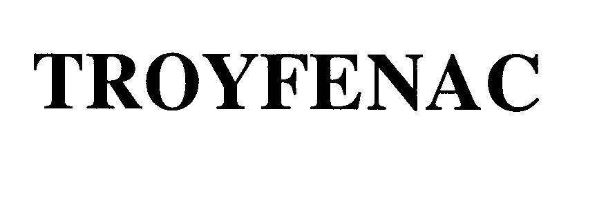 Mẫu nhãn hiệu TROYFENAC