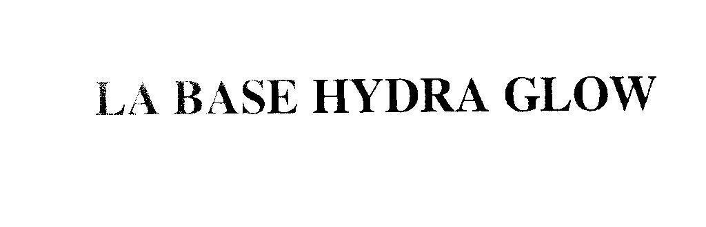 Mẫu nhãn hiệu LA BASE HYDRA GLOW