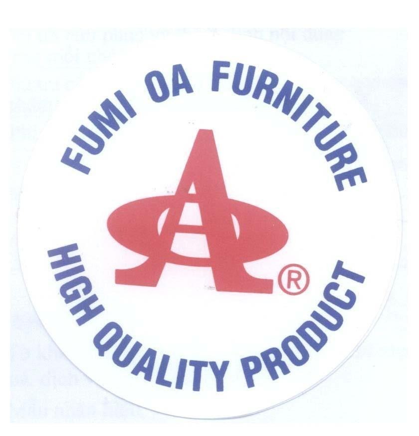 Mẫu nhãn hiệu OA FUMI OA FURNITURE HIGH QUALITY PRODUCT