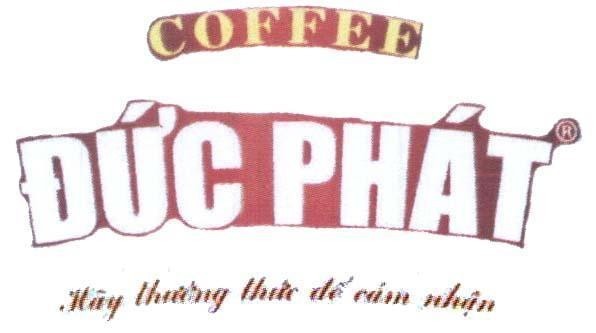 Mẫu nhãn hiệu Đức Phát COFFEE Hãy thưởng thức để cảm nhận