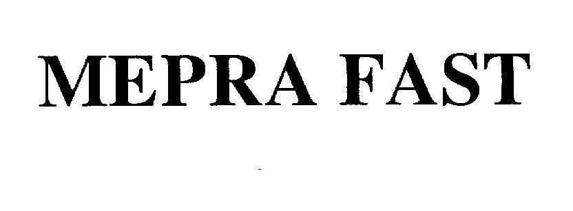 Mẫu nhãn hiệu MEPRA FAST