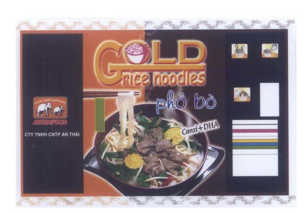 Mẫu nhãn hiệu GOLD rice noodles phở bò Canxi+DHA LUCKY WHITE ELEPHANTS ANTHAIFOOD CTY TNHH CNTP An Thái