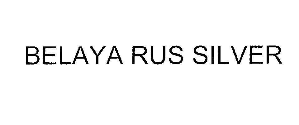 Mẫu nhãn hiệu BELAYA RUS SILVER