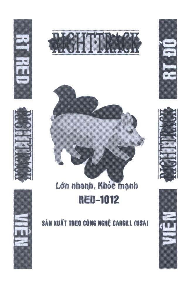 Mẫu nhãn hiệu RIGHT TRACK Sản xuất theo công nghệ CARGILL (USA) RT RED RT Đỏ RED-1012 Lớn nhanh, Khoẻ mạnh Viên