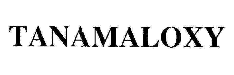 Mẫu nhãn hiệu TANAMALOXY