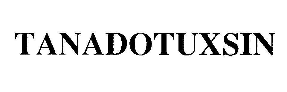 Mẫu nhãn hiệu TANADOTUXSIN