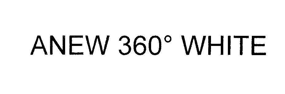 Mẫu nhãn hiệu ANEW 360 WHITE