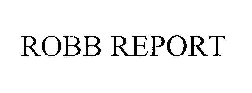 Mẫu nhãn hiệu ROBB REPORT