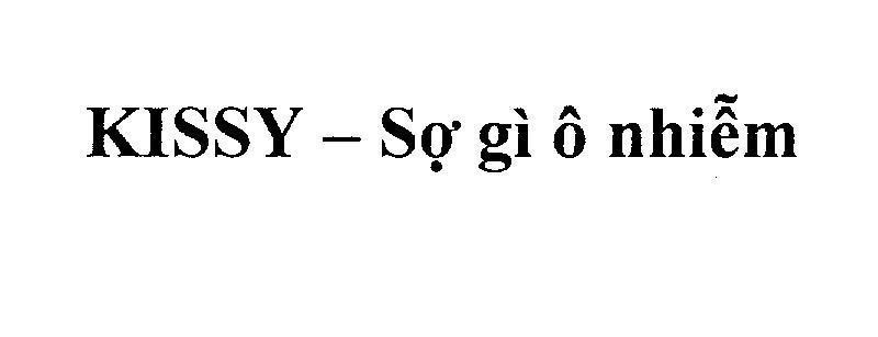 Mẫu nhãn hiệu KISSY - Sợ gì ô nhiễm