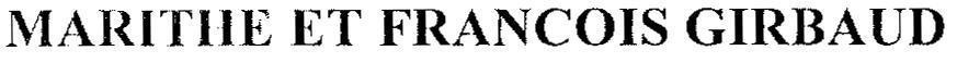 Mẫu nhãn hiệu MARITHE ET FRANCOIS GIRBAUD