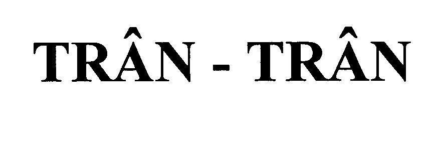 Mẫu nhãn hiệu TRÂN - TRÂN
