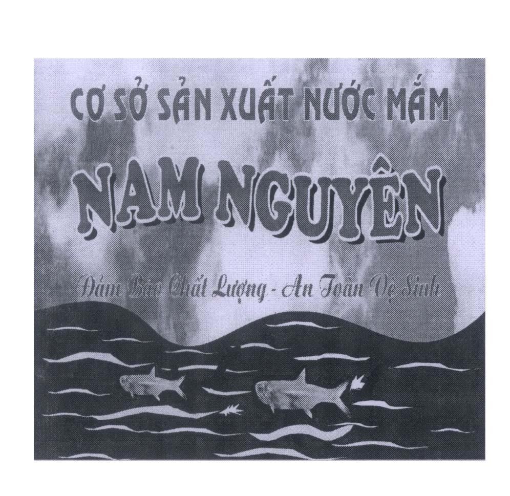 Mẫu nhãn hiệu Nam Nguyên Cơ Sở Sản Xuất Nước Mắm Đảm Bảo Chất Lượng - An Toàn Vệ Sinh