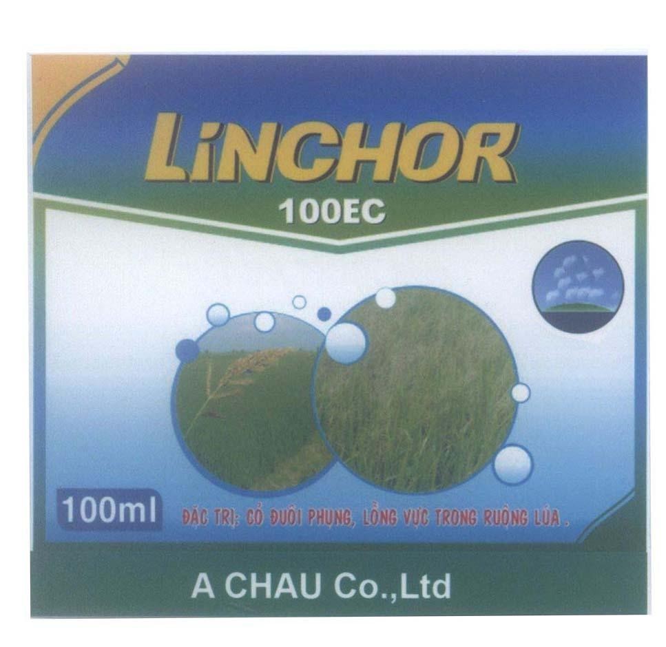 Mẫu nhãn hiệu LINCHOR 100EC A CHAU Co., Ltd Đặc Trị: Cỏ Đuôi Phụng, Lồng Vực Trong Ruộng Lúa