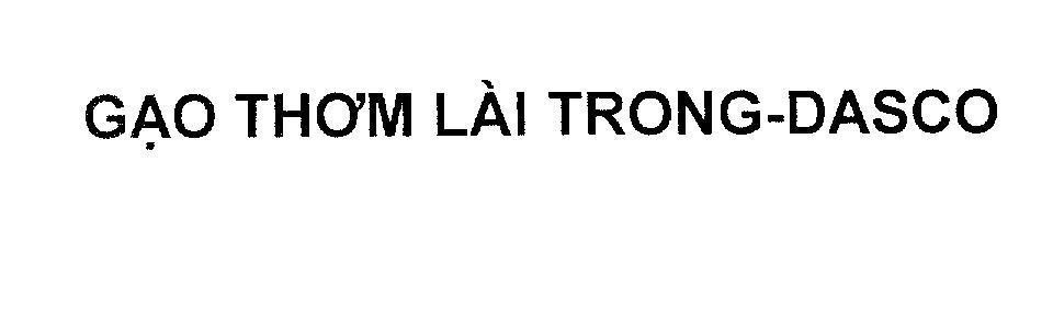 Mẫu nhãn hiệu Gạo Thơm Lài Trong - DASCO