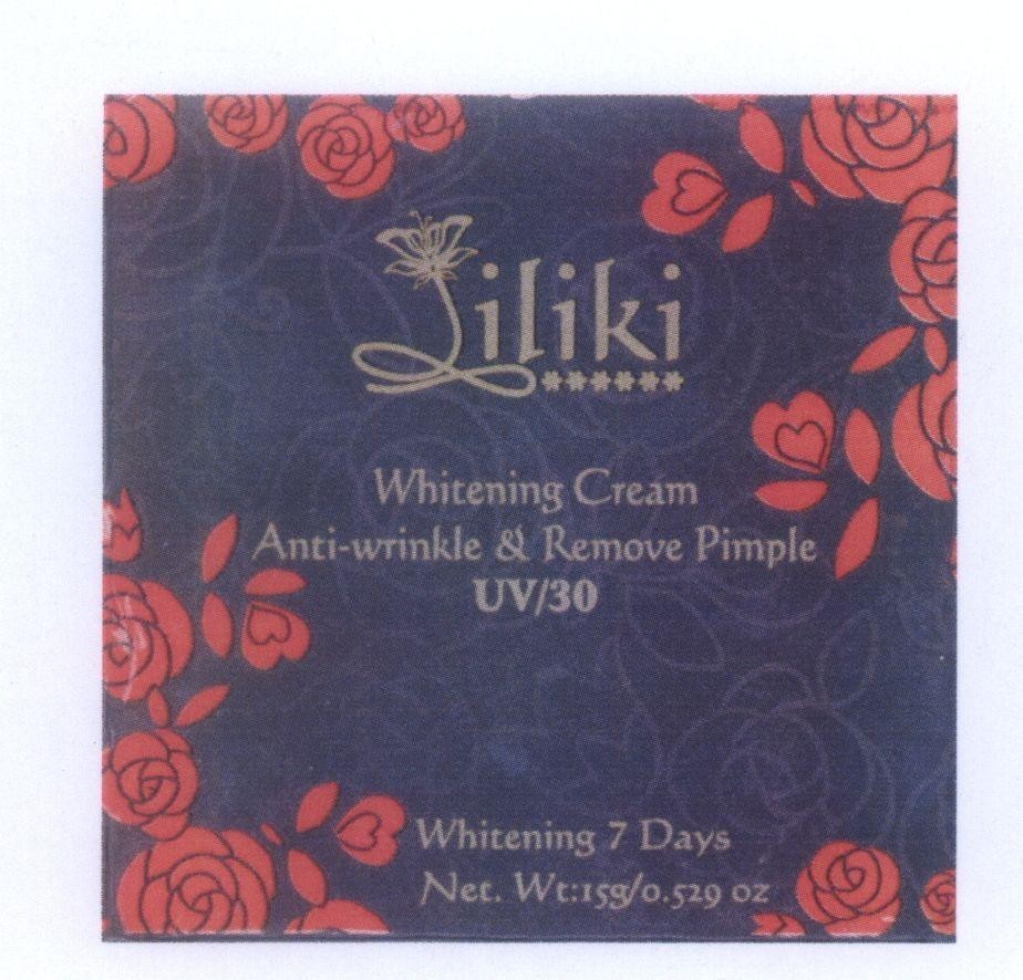 Mẫu nhãn hiệu iliki Whitening Cream Anti-wrinkle & Remove Pimple UV/30 Whitening 7 Days Net. Wt: 159/0.529.0Z